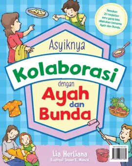 Asyiknya Kolaborasi dengan Ayah & Bunda