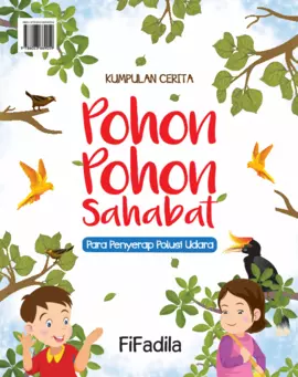 Kumpulan Cerita Pohon-Pohon Sahabat