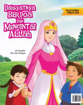 Akhlak Karimah Princess Jihan: Dahsyatnya Berdoa & Mencintai Allah