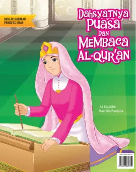 Akhlak Karimah Princess Jihan: Dahsyatnya  Puasa & Membaca Al Quran