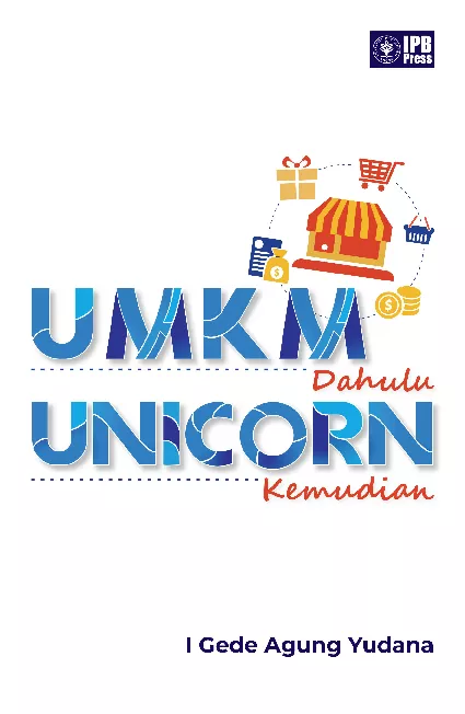 UMKM Dahulu Unicorn Kemudian