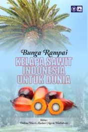 Bunga Rampai Kelapa Sawit Indonesia untuk Dunia