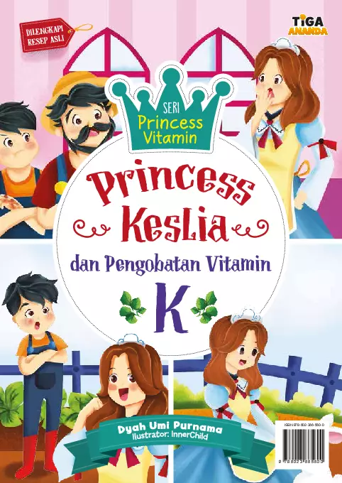 Seri Princess  Vitamin: Princess Keslia dan Pengobatan Vitamin K