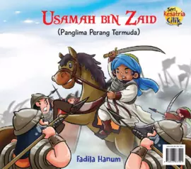 Seri Kesatria Cilik: Usamah bin Zaid 