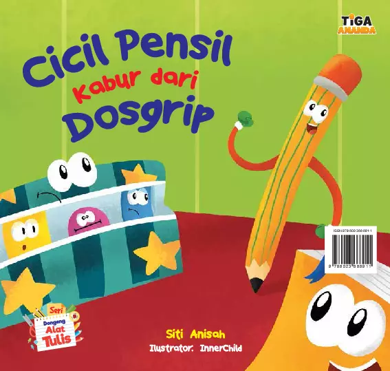 Seri Dongeng Alat Tulis: Cicil Pensil Kabur dari Dosgrip