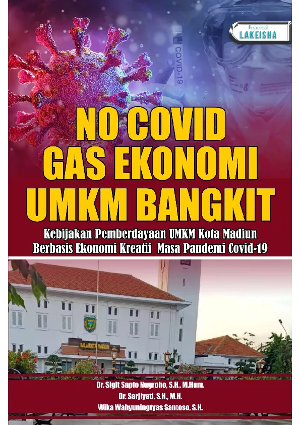 No Covid Gas Ekonomi UMKM Bangkit Kebijakan Pemberdayaan UMKM Kota Madiun Berbasis Ekonomi Kreatif Masa Pandemi Covid-19