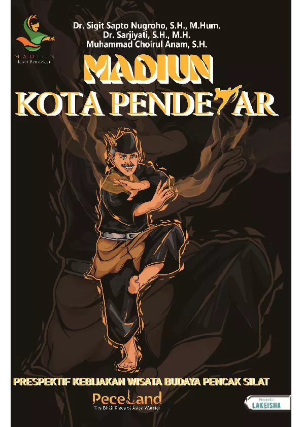 MADIUN KOTA PENDEKAR PRESPEKTIF KEBIJAKAN WISATA BUDAYA PENCAK SILAT