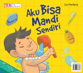 Seri Bunda, Aku Bisa Sendiri: Aku Bisa Mandi Sendiri 