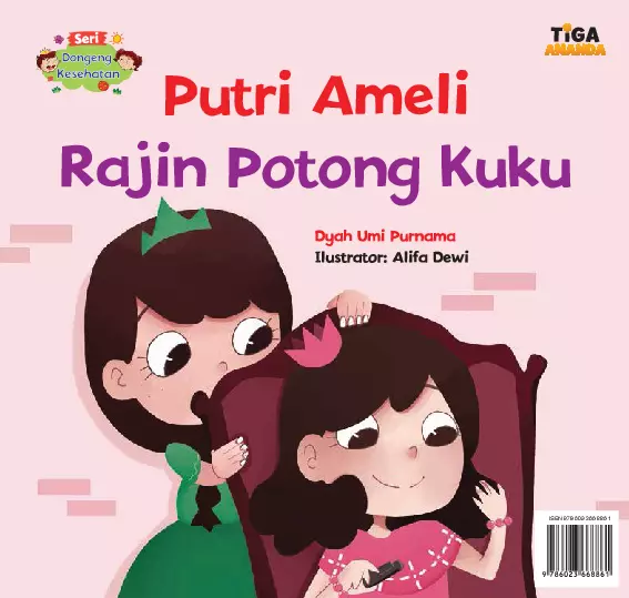 Seri Aku Anak Sehat: Putri Ameli Rajin Potong Kuku 