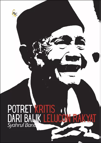 Potret Kritis dari Balik Lelucon Rakyat.