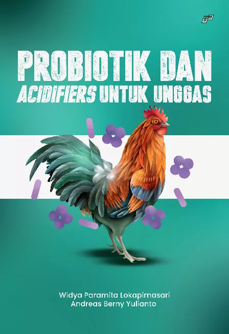 PROBIOTIK DAN ACIDIFIERS UNTUK UNGGAS