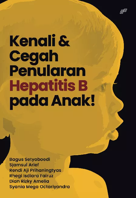 KENALI DAN CEGAH PENULARAN HEPATITIS B PADA ANAK!