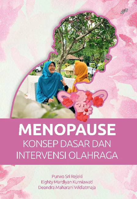 MENOPAUSE - Konsep Dasar dan Intervensi Olahraga
