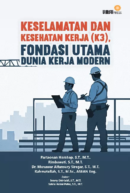 Keselamatan dan Kesehatan Kerja (K3), Fondasi Utama DuniaKerja Modern