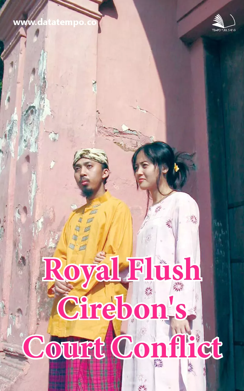 Royal flush Cirebon''s court conflict