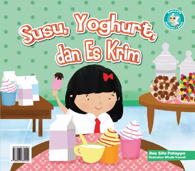 Rahasia Makanan Favorit: Susu, Yoghurt, dan Es Krim