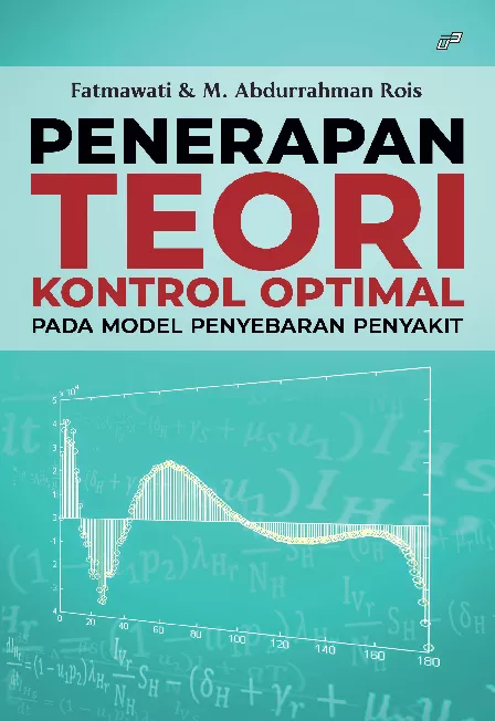 PENERAPAN TEORI KONTROL OPTIMAL PADA MODEL PENYEBARAN PENYAKIT