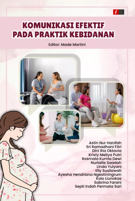 KOMUNIKASI EFEKTIF PADA PRAKTIK KEBIDANAN