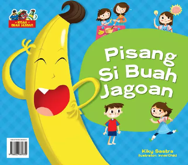 Kisah Buah Jagoan: Pisang Si Buah Jagoan