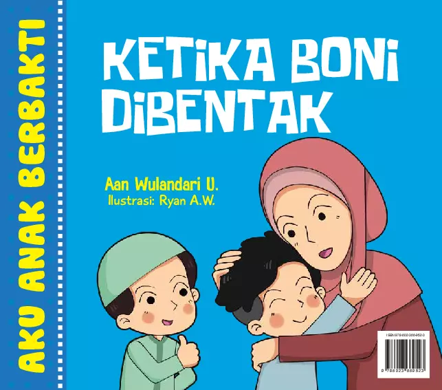 Aku Anak Berbakti: Ketika Boni Dibentak