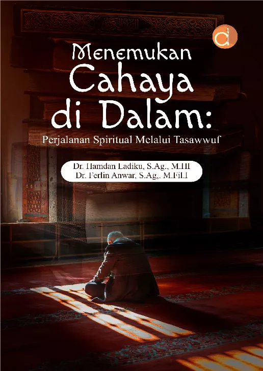 Menemukan Cahaya di dalam: Perjalanan Spiritual melalui Tasawwuf
