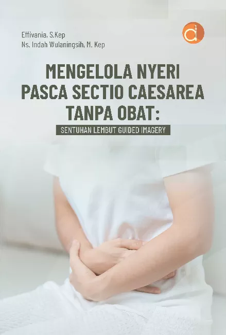 Mengelola Nyeri Pasca Sectio Caesarea Tanpa Obat: Sentuhan Lembut Guided Imagery