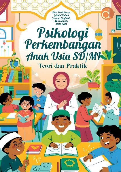 Psikologi Perkembangan Anak Usia SD/MI Teori dan Praktik