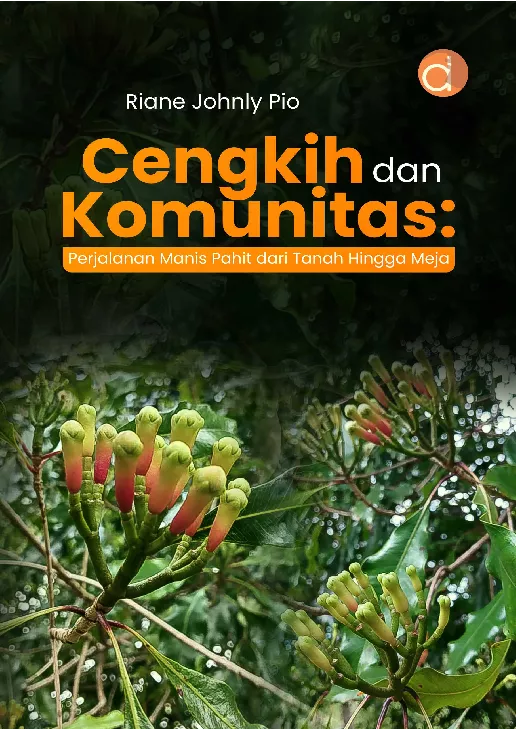 Cengkih dan Komunitas: Perjalanan Manis Pahit dari Tanah Hingga Meja