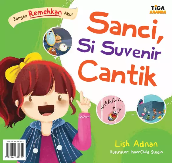 Jangan Remehkan Aku!: Sanci Si Suvenir Cantik 