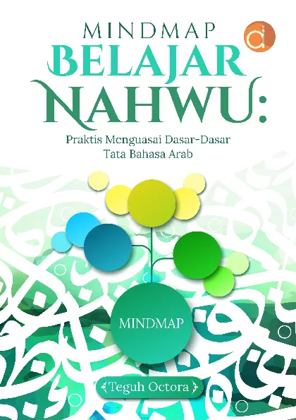 Mindmap Belajar Nahwu: Praktis Menguasai Dasar-dasar Tata Bahasa Arab