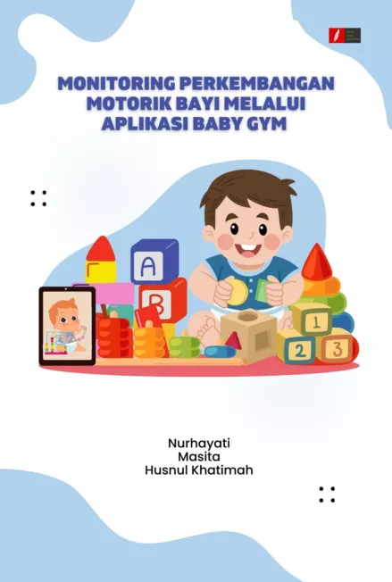 Monitoring Perkembangan Motorik Bayi melalui Aplikasi Baby Gym