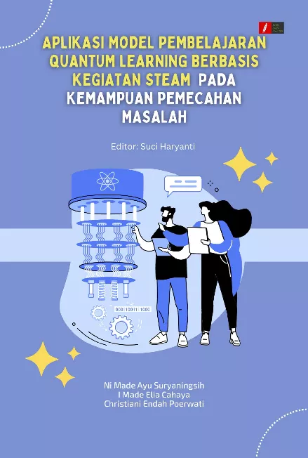 APLIKASI MODEL PEMBELAJARAN QUANTUM LEARNING BERBASIS STEAM PADA KEMAMPUAN PEMECAHAN MASALAH