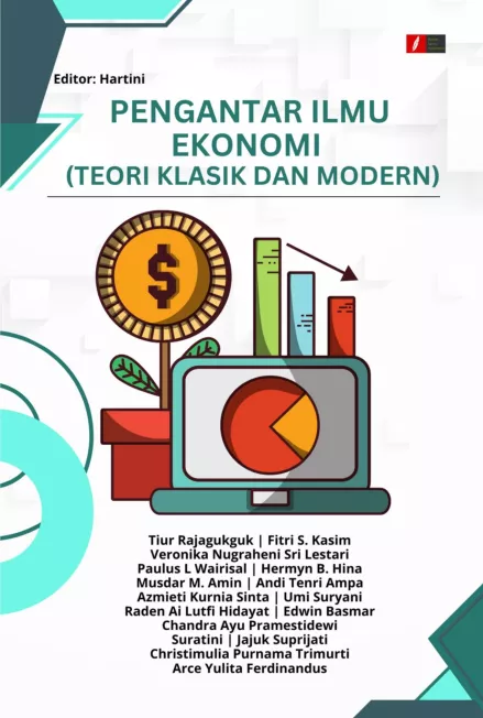 PENGANTAR ILMU EKONOMI (TEORI KLASIK DAN MODERN)