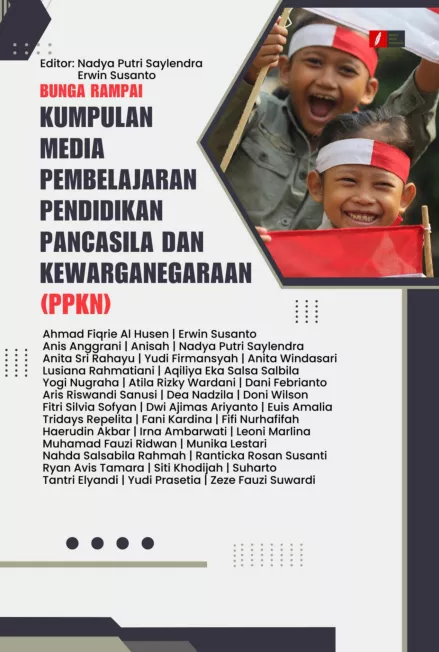 Bunga Rampai Kumpulan Media Pembelajaran Pendidikan Pancasila dan Kewarganegaraan (PPKN)
