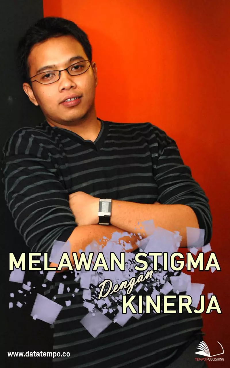 Melawan Stigma dengan Kinerja