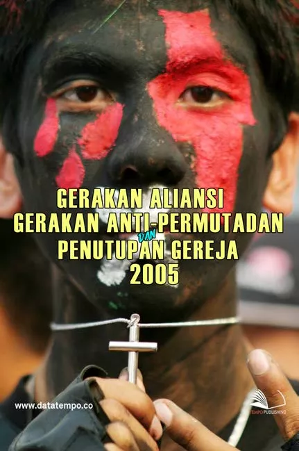 Gerakan Aliansi Gerakan Anti-Permurtadan dan Penutupan Gereja di Tahun 2005