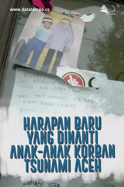 Harapan Baru Yang Dinanti Anak-anak Korban Tsunami Aceh