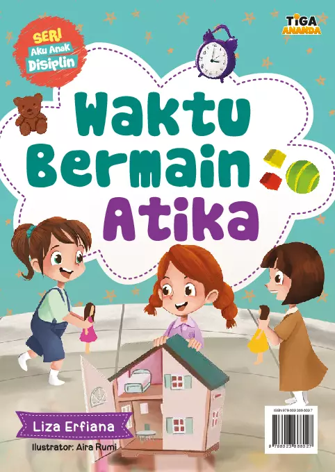 Seri Aku Anak Disiplin: Waktu Bermain Atika