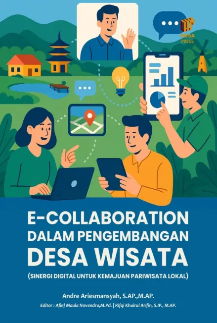 E-Collaboration dalam Pengembangan Desa Wisata (Sinergi Digital untuk Kemajuan Pariwisata Lokal)