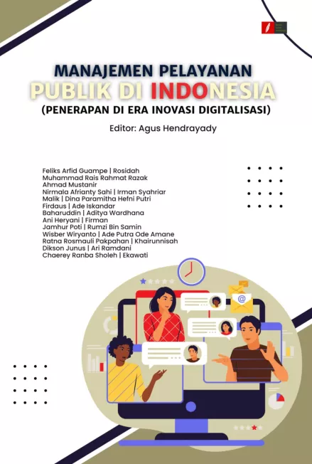 MANAJEMEN PELAYANAN PUBLIK DI INDONESIA (PENERAPAN DI ERA INOVASI DIGITALISASI)