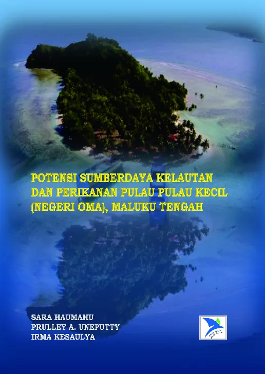 Potensi Sumberdaya Kelautan Dan Perikanan Pulau-Pulau Kecil (Negeri Oma), Maluku Tengah