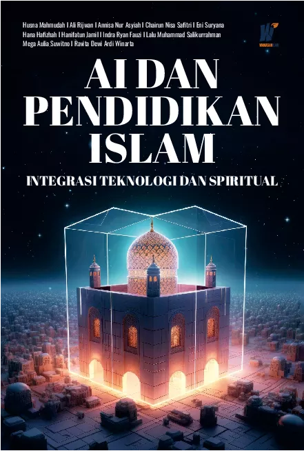 AI DAN PENDIDIKAN ISLAM Integrasi Teknologi Dan Spiritual