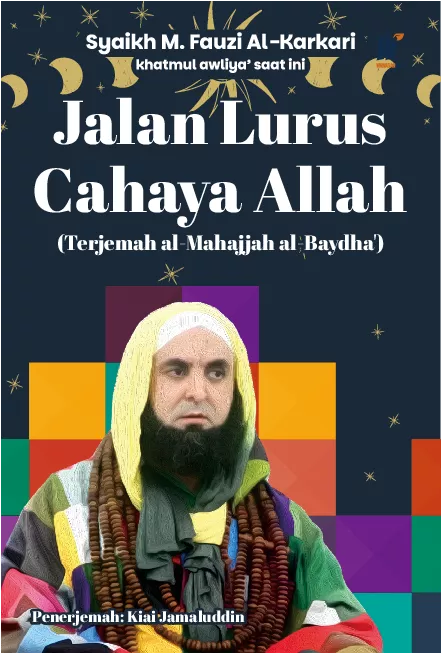 Jalan Lurus Cahaya Allah (Terjemah al-Mahajjah al-Baydha