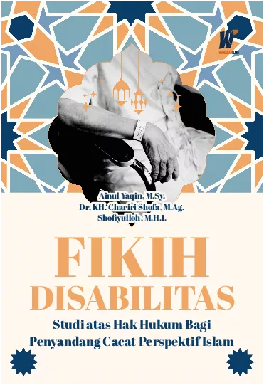 FIKIH DISABILITAS Studi atas Hak Hukum Bagi Penyandang Cacat Perspektif Islam