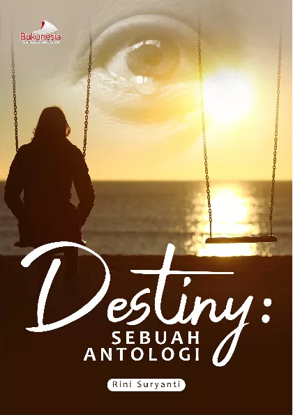 Destiny: Sebuah Antologi