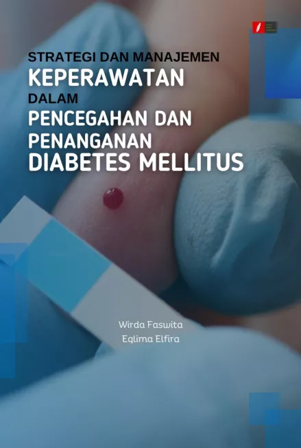 Strategi dan Manajemen Keperawatan dalam Pencegahan dan Penanganan Diabetes Mellitus