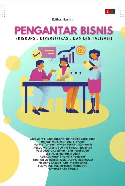 PENGANTAR BISNIS (DISRUPSI, DIVERSIFIKASI, DAN DIGITALISASI)
