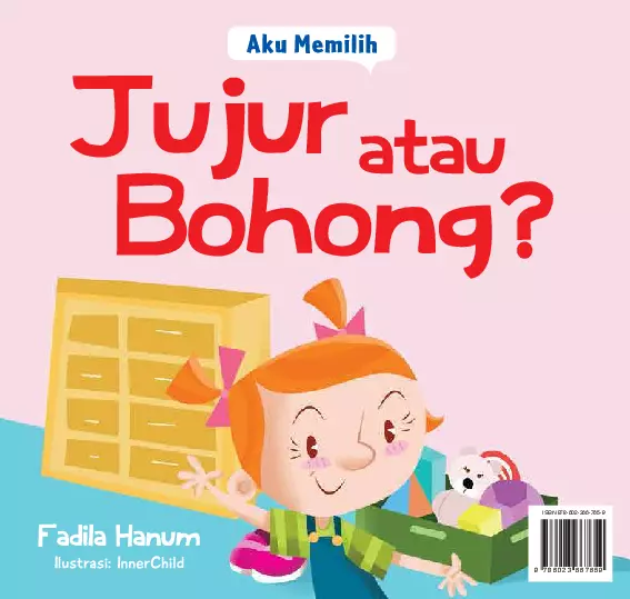 Aku Memilih untuk Jujur atau Bohong?