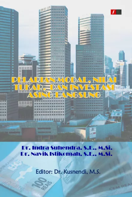 Pelarian Modal, Nilai Tukar dan Investasi Asing Langsung
