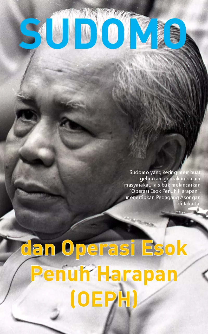 Sudomo dan Operasi Esok Penuh Harapan (OEPH)